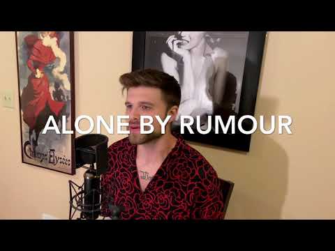 Rumour - Alone (Unofficial Video)