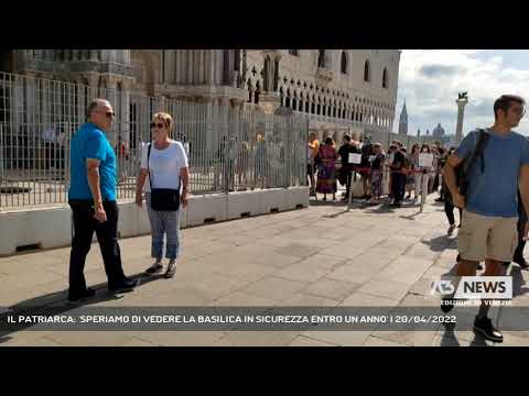 IL PATRIARCA: 'SPERIAMO DI VEDERE LA BASILICA IN SICUREZZA ENTRO UN ANNO' | 20/04/2022