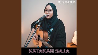 Download Lagu Katakan Saja Download Lagu Katakan Saja