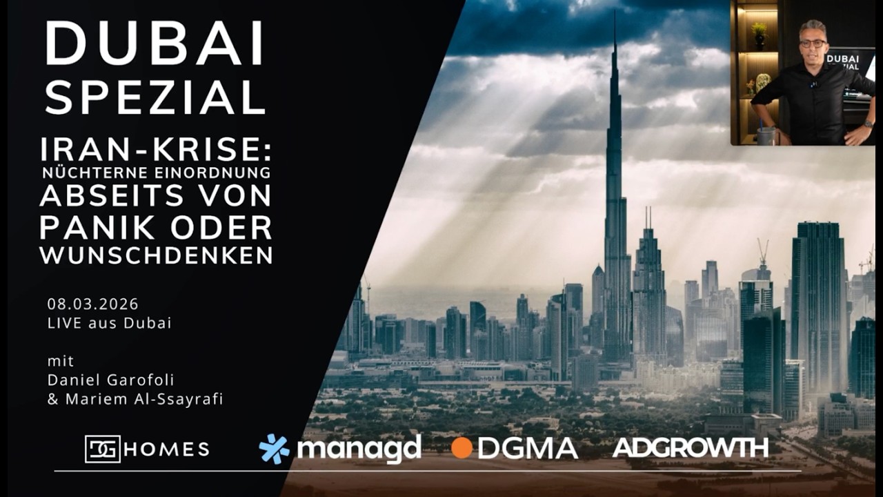 Das große Dubai-Update zum Iran-Krieg (Immobilien, Crash voraus?, Verträge, etc.)