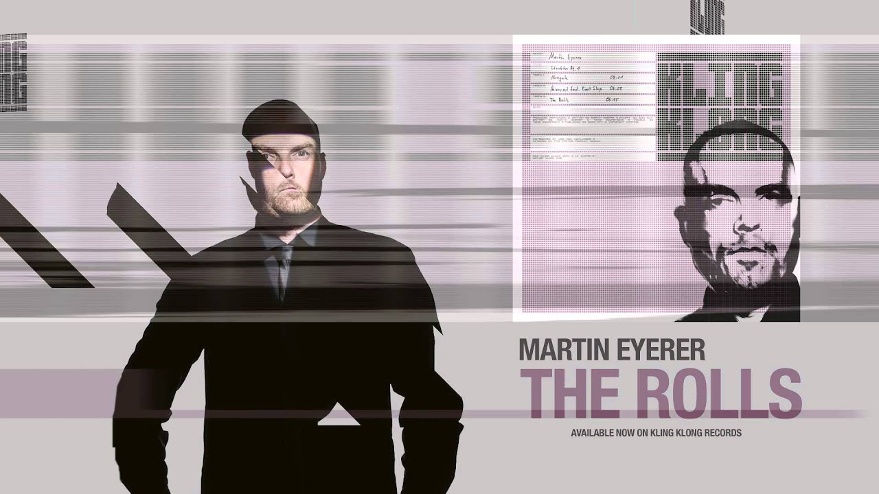 Guarda Martin Eyerer - The Rolls su YouTube Guarda Martin Eyerer - The Rolls su YouTube