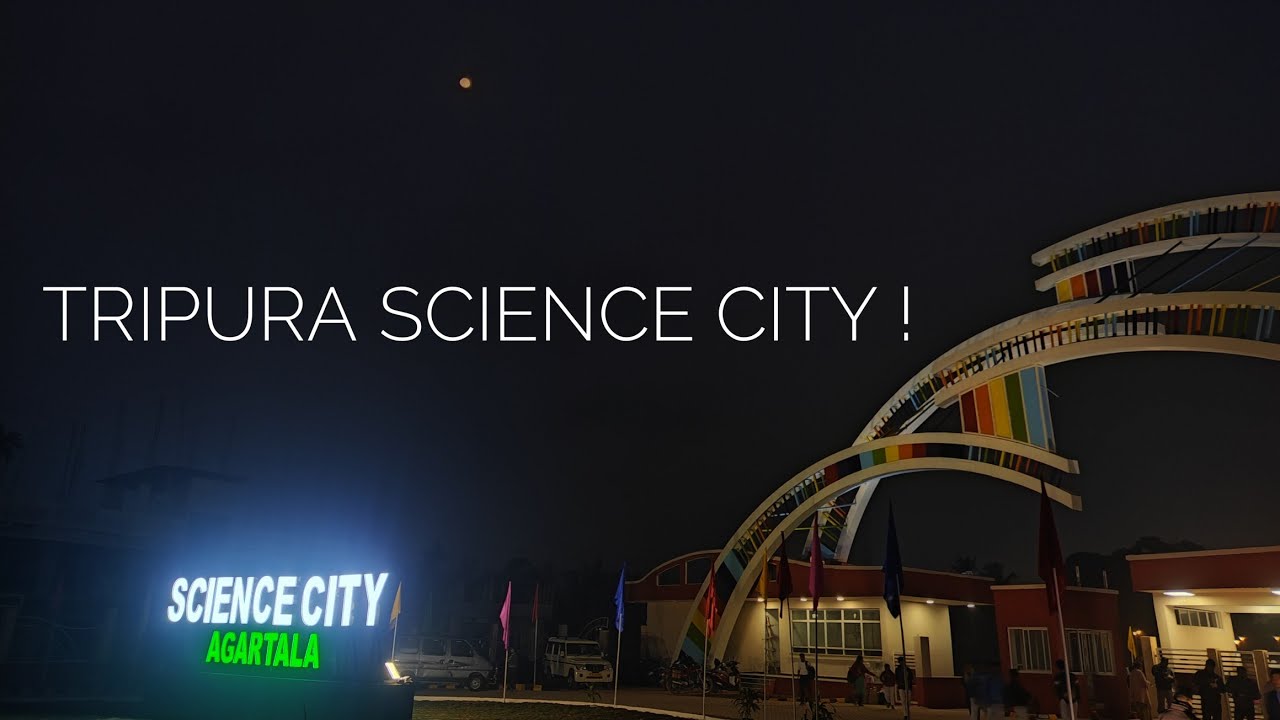 First Science City in Tripura Tripura YouTube