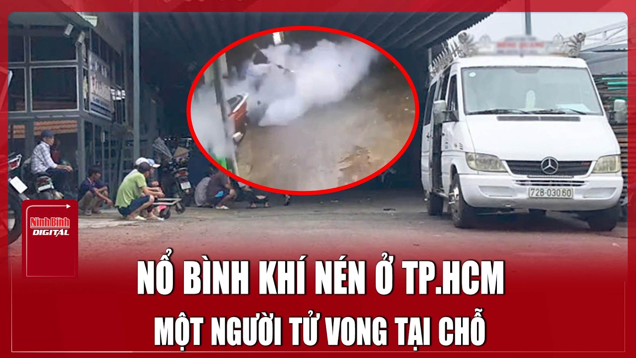 Bình khí nén kho lạnh ở TP.HCM bất ngờ phát nổ khiến một người tử vong, 2 người bị thương