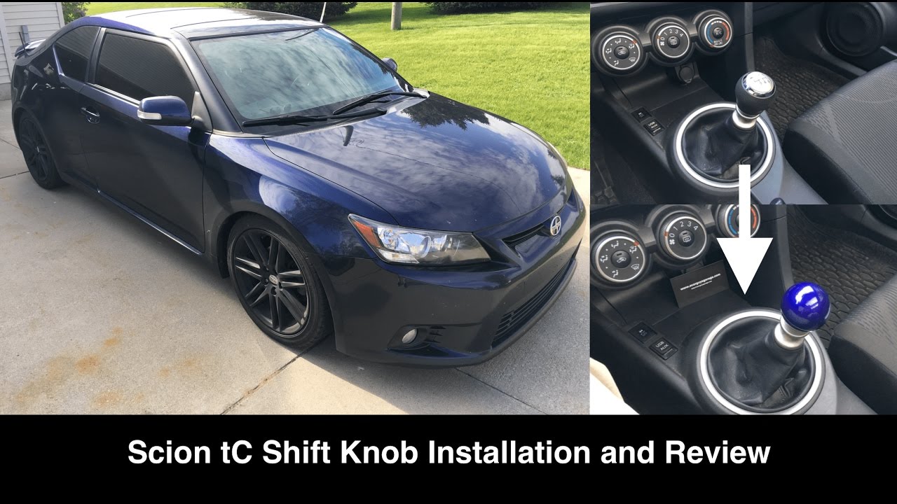 Scion Tc Shift Knob Installation And Review With A Car Guys Garage