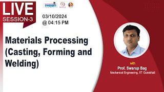 Materials Processing (Casting, Forming and Welding)