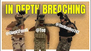 In Depth Breaching Tutorial! - TAVR (Some Stuff WRONG)