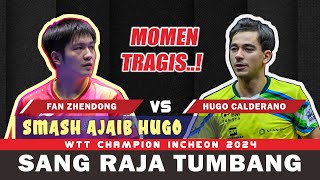 TRAGIS!! FAN Zhendong vs HUGO Calderano || WTT Champion Incheon 2024
