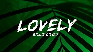 Billie Eilish, Khalid - Lovely (Mix Lyrics) | Sia, Ed Sheeran,...