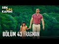 Sen Çal Kapımı 43. Bölüm Fragmanı