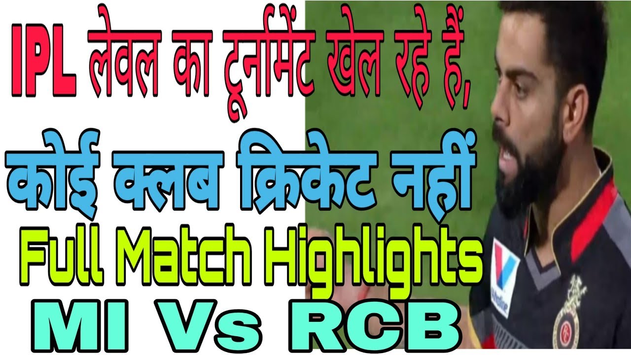 Yesterday IPL Match last ball || Last ball Drama match 7th, MI vs RCB ...