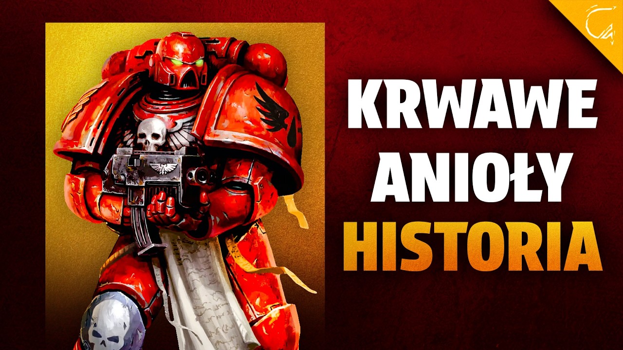 Kim są KRWAWE ANIOŁY? Cz. 1 | Legiony Space Marines