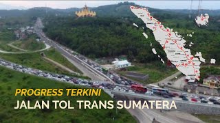 Akankah 2024 Jalan Tol Trans Sumatera Rampung? Inilah Progress Terkini Mega Proyek Pulau Sumatera!
