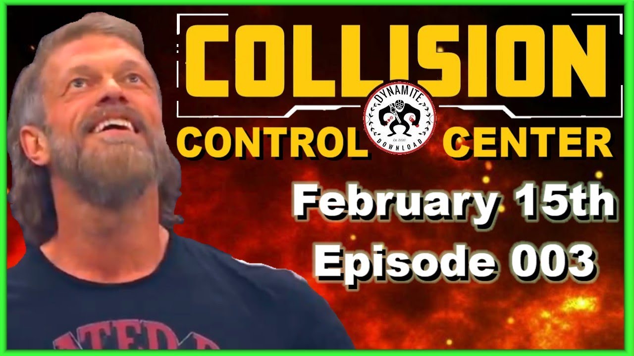 Grand Slam Australia - Collision Control Center Episode 003 | AEW Dynamite Download Show