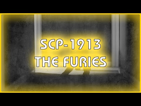 SCP 1913 - The Furies
