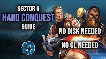 Hard Conquest Sector 5 Feats Guide - NO GL, NO DATA DISK NEEDED | SWGOH