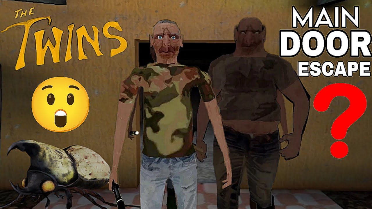 इन दोनों को अच्छा मज़ा 😌 चखाया | MAIN DOOR ESCAPE 🔑 | THE TWINS HORROR GAME 😈