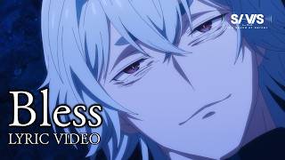 【Lyric Video】SI-VIS「Bless」｜TVアニメ『SI-VIS: The Sound of Heroes』第21話劇中歌