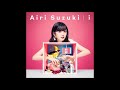 Airi Suzuki - Stronger