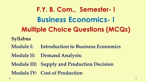 Multiple Choice Questions | (MCQs) | Business Economics | FYBCOM | SEMESTER I