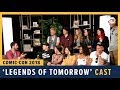 Legends of Tomorrow  Cast - SDCC 2018 Exclusive Interview