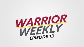 Full Warrior Weekly: Episode 13 Guide