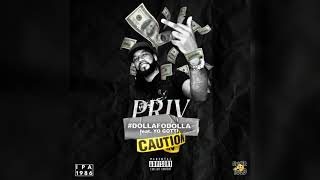 Priv Ft. Yo Gotti - #dollafodolla