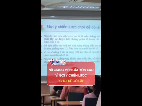 Video Nữ giảng viên gây xôn xao vì 'Gợi ý chiến lược chơi đề... - youtube