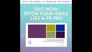Out Now: Pitch Your Ideas  Like a PR Pro