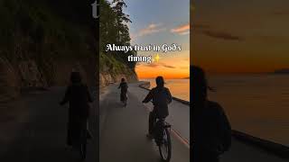 Always trust in God's timing#inspiration#motivation