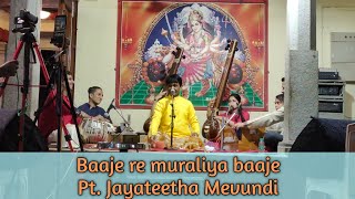 Pt. Jayateerth Mevundi | baaje muraliya baaje | Hindi abhang by Pt. Jayateerth Mevundi |