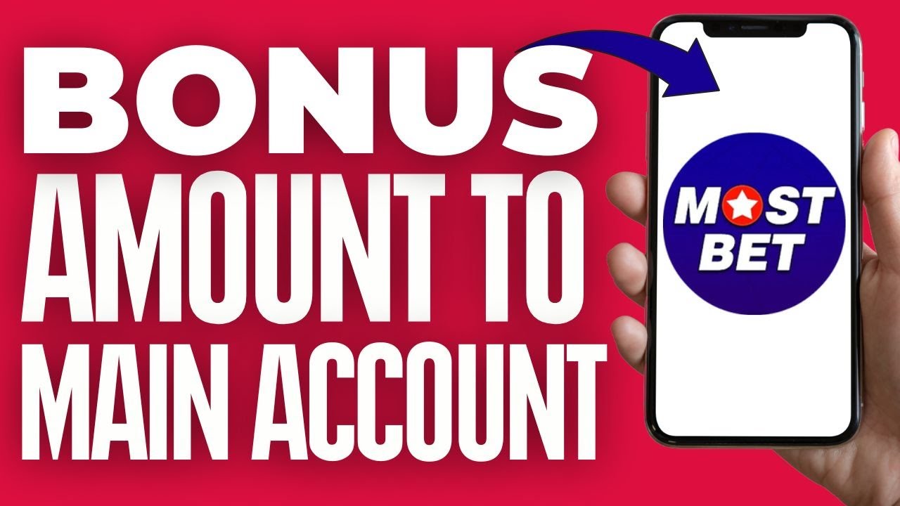 How To Transfer Bonus Amount To Main Account In Mostbet (2025)
