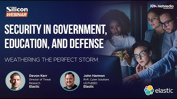 Security in Government, Education, and Defense – Weathering the Perfect Storm