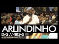 Arlindinho das antigas na batuq  bloco 02