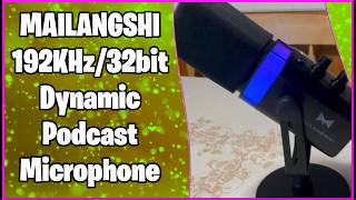 A Must Have Mic? Mailangshi 192KHz/32Bit Dynamic Podcast Microphone || MumblesVideos Product Review