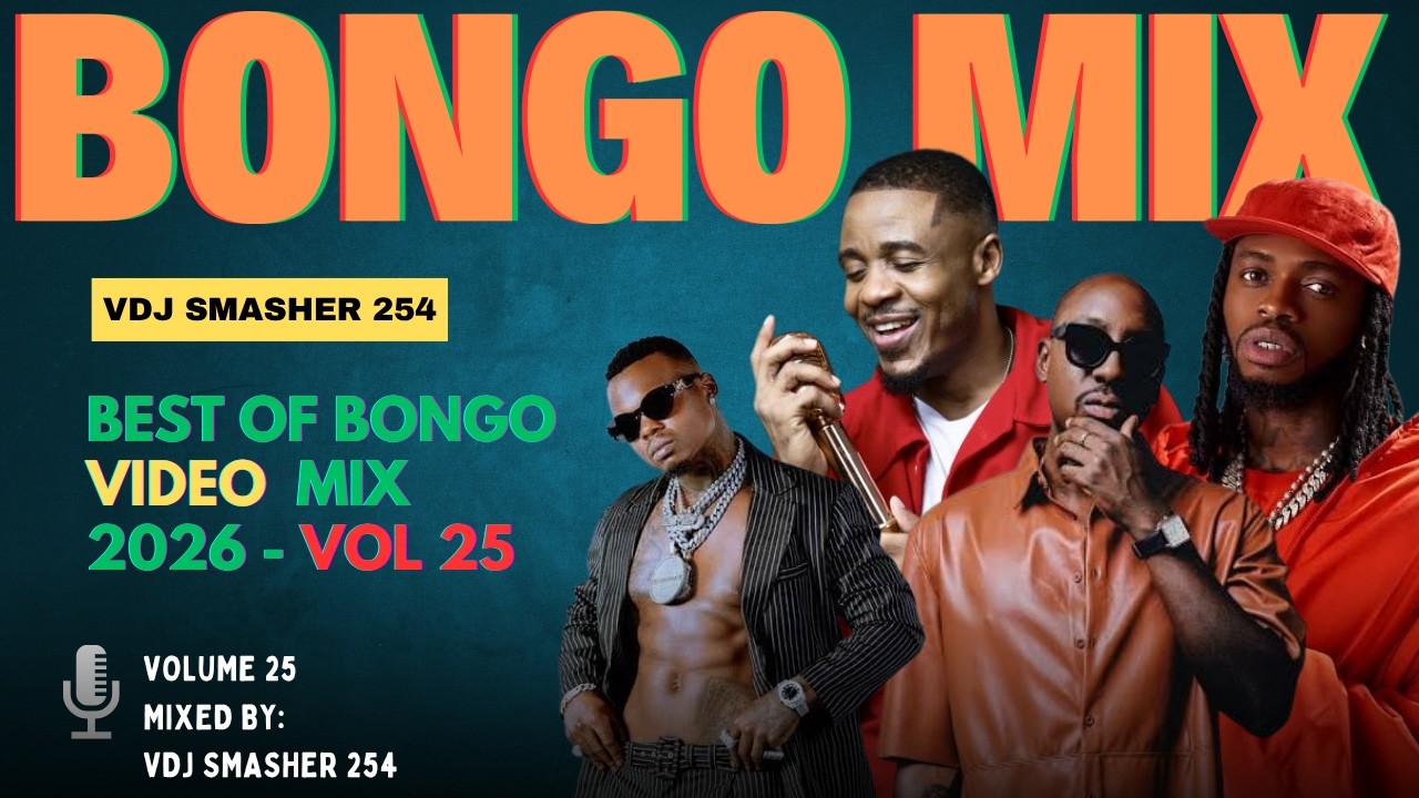 BEST OF BONGO LOVE VIDEO MIX 2026 VOL 25 – VDJ SMASHER 254 | DIAMOND, HARMONIZE, BIEN, ALIKIBA
