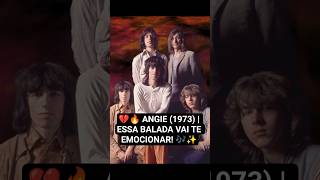 💔 The Rolling Stones - Angie (1973) A Balada Que Marcou Gerações