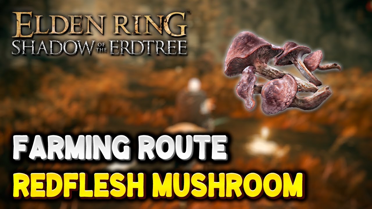 Elden Ring REDFLESH MUSHROOM FARM (Hefty Fire Pot Crafting Material) | Shadow of the Erdtree DLC