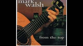 Mark Walsh - I Can Take You There