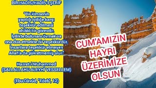 En yeni en güzel CUMA MESAJLARI SESLİ OLARAK 1 HADİSİ ŞERİF WHATSAPP DURUM STATÜ - HAYIRLI CUMALAR