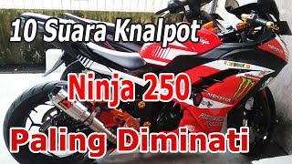 Top 10 Suara Knalpot Ninja 250 Paling Diminati Ngebass Gahar..!!!