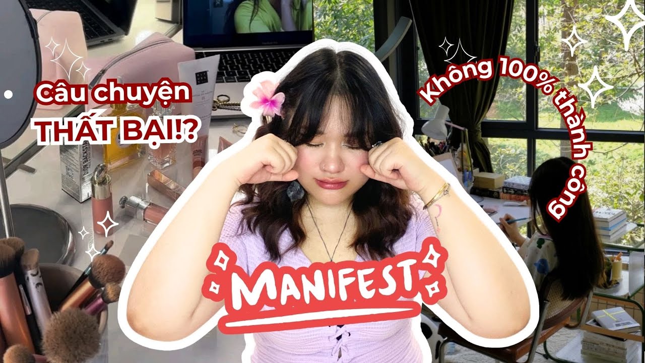 Mình đã gặp phải 3 khó khăn này khi manifest với LGĐ | Rết manifest nè