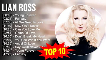 L.i.a.n R.o.s.s Greatest Hits ~ Top 100 Artists To Listen in 2023