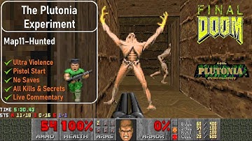 The Plutonia Experiment Map11 - Hunted [Final Doom, UV, Pistol, 100%]