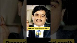 Famous Dawood Ibrahim Net Worth 🔥 #shortvideo #viralshort #gangster Net Worth