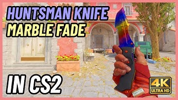 ★ CS2 Huntsman Knife Marble Fade | CS2 Knife In-Game Showcase [4K]