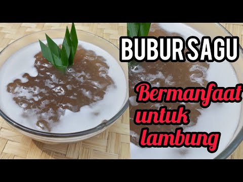 Cara Buat Bubur Dari Sagu