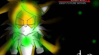 Sonic X Deep future within ( Tails 3rd main theme - believe - )