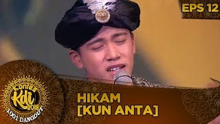 Tampil Gemilang Bersama Hikam Malam Ini [KUN ANTA] - Kontes KDI  EPS 12 (7/10)