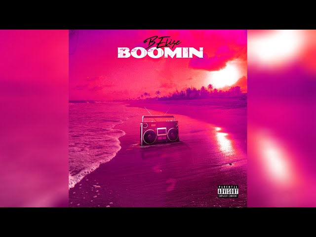 B.Elise - Boomin