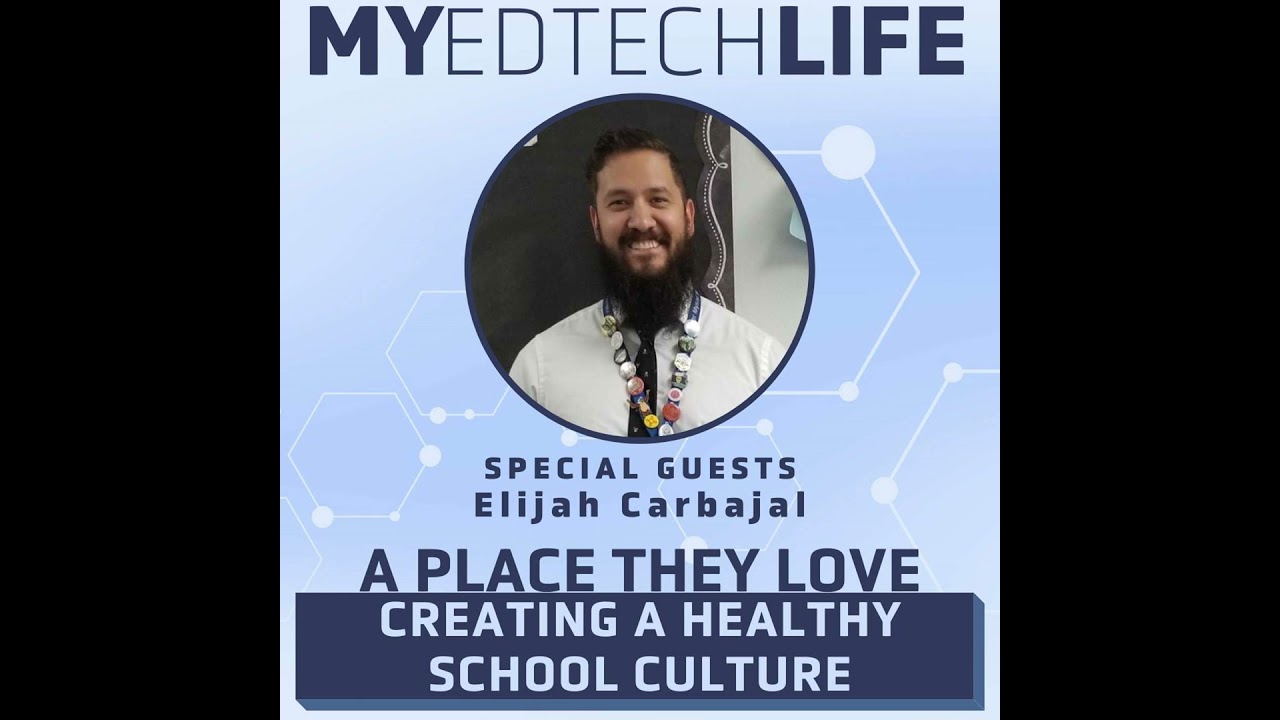 Episode 146: A Place They Love: Creating A Healthy School Culture